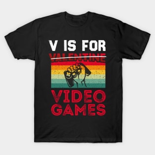 V is for video games, not valentines, vintage gaming shirt T-Shirt